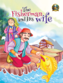 Fairy Tales The Fisherman And His Wife | Timeless Storybook Adventure for Children. 