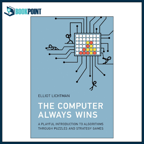 The Computer Alw/ays Wins by Elliot Lichtman (Author) | B5 Size | Daraz.pk