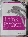 Think Python: How to Think Like a Computer Scientist 2nd Edition. 