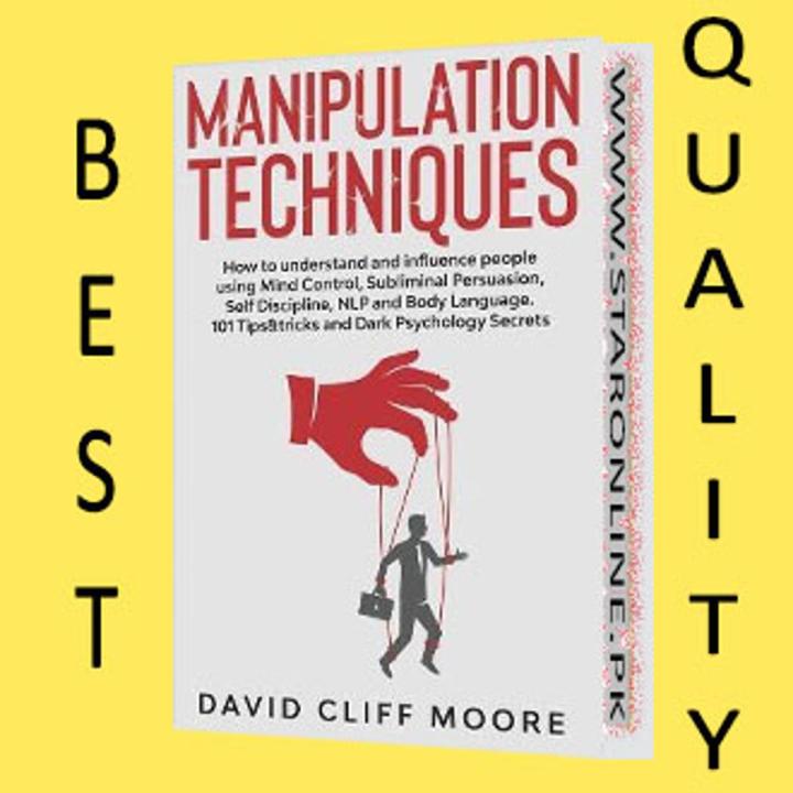 Manipulation Techniques: How to understand and influence people using Mind Control, Subliminal Persuasion, Self Discipline, NLP and Body Language. 101 Tips&tricks and Dark Psychology Secrets by David Cliff Moore