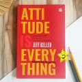 Attitude Is Everything: Change Your Attitude and You Change Your Life! Book by Jeff Keller. 