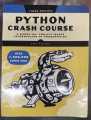 Python Crash Course, 3rd Edition: A Hands-On, Project-Based Introduction to Programming 3rd Edition by Eric Matthes. 