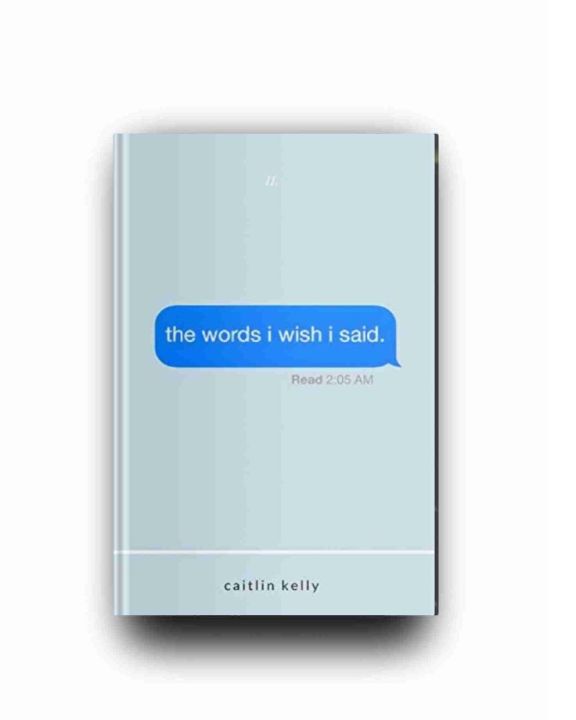 The Words I Wish I Said by Caitlin Kelly KS