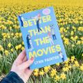 Better Than the Movies by Lynn Painter. 