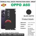 OPPO A60 FULL BACK 360 premium Protection Skin Wrap full cover Premium Quality. 