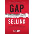 Gap Selling  by Keenan (Author). 