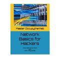 Network Basics for Hackers: How Networks Work and How They Break by Master OccupytheWeb. 