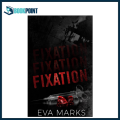 Fixation by Eva Marks (Author). 