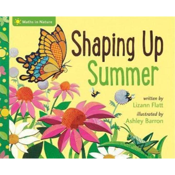 Shapping Up Summer: Maths In Nature By lizann flatt