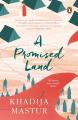 A Promised Land by Khadija Mastoor. 