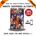 NARUTO SHIPPUDEN: ULTIMATE NINJA IMPACT - GAME FOR ANDROID/MOBILE (GOOGLE DRIVE/ MEDIAFIRE) - QR CODE + FREE GIFT. 