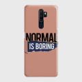 Oppo A9 2020 Cover - SkinLee HQ Hard Case - Normal Is Boring - SKINLEE-588-1-520-382. 