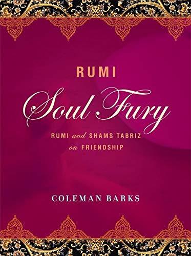 Liberty Books | Rumi: Soul Fury: Rumi And Shams Tabriz On Friendship by Coleman Barks (100% Original)