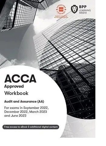 BPP ACCA F8 Audit and Assurance (AA) Workbook 2022-2023