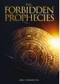 The Forbidden Prophecies by Abu Zakariya. 