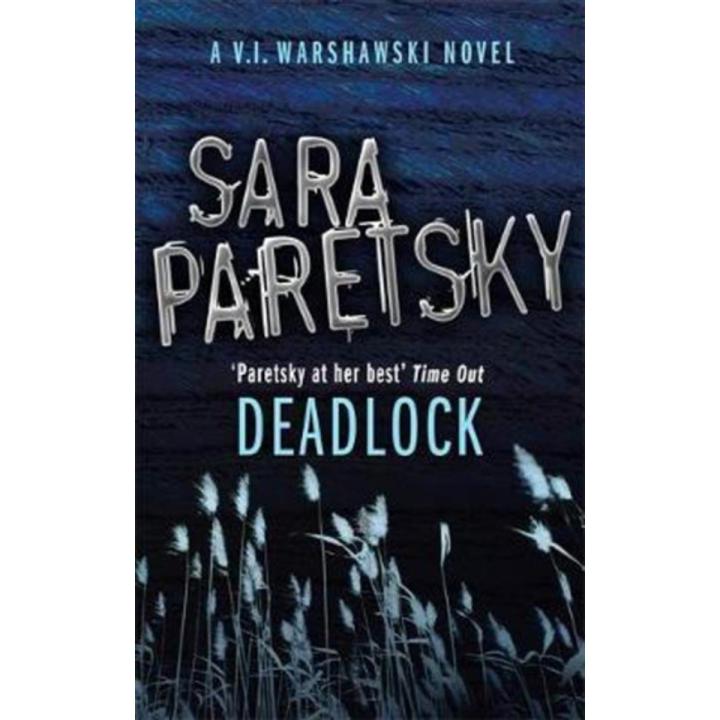 Deadlock: V.I. Warshawski (Book 2) By sara paretsky