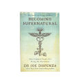 Becoming Supernatural by Dr Joe Dispenza | Bookpoint.store. 