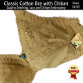 Classic Cotton Bras for Women Non Padded Bra for Girls for B Cup Non-Wired Brassiere with Chikan in 34-50 Sizes with Extension Hooks. 