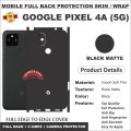 GOOGLE PIXEL 4A 5G FULL BACK 360 premium Protection Skin Wrap full cover Premium Quality. 