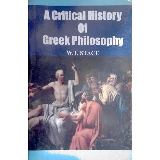 Critical History of Greek Philosophy by W.T. Stace - A Critical Review