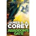 Abaddon''s Gate: the Expanse Series (Book 3) By james s.a. corey. 