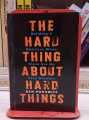 THE HARD THING ABOUT HARD THINGS BY BEN HOROWITZ. 