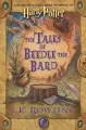 The Tales of Beedle the Bard by J K Rowling (Author). 