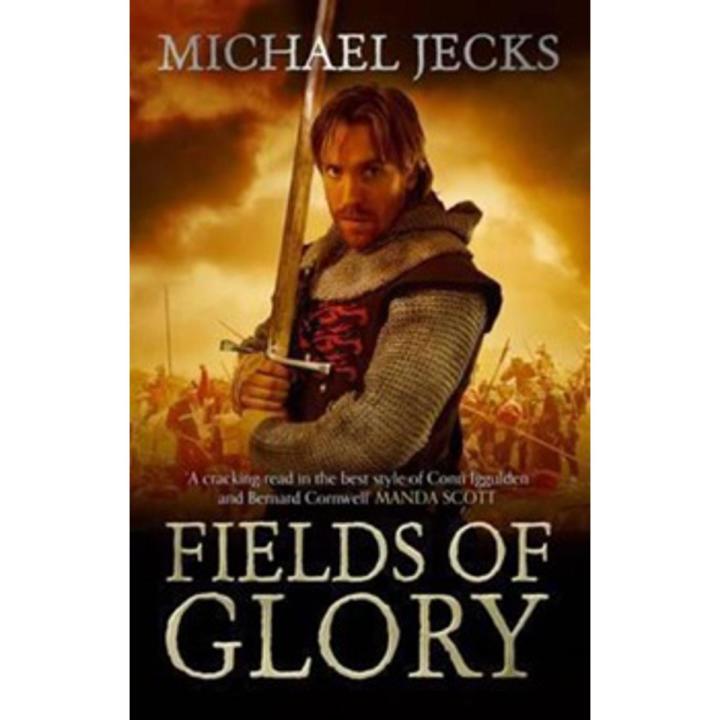 Fields Of Glory By michael jecks