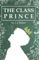 The Class Prince by I.J Hidee. 