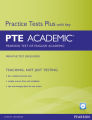 Practice Tests Plus for PTE (Pearson Test of English) Academic Student’s Book. 