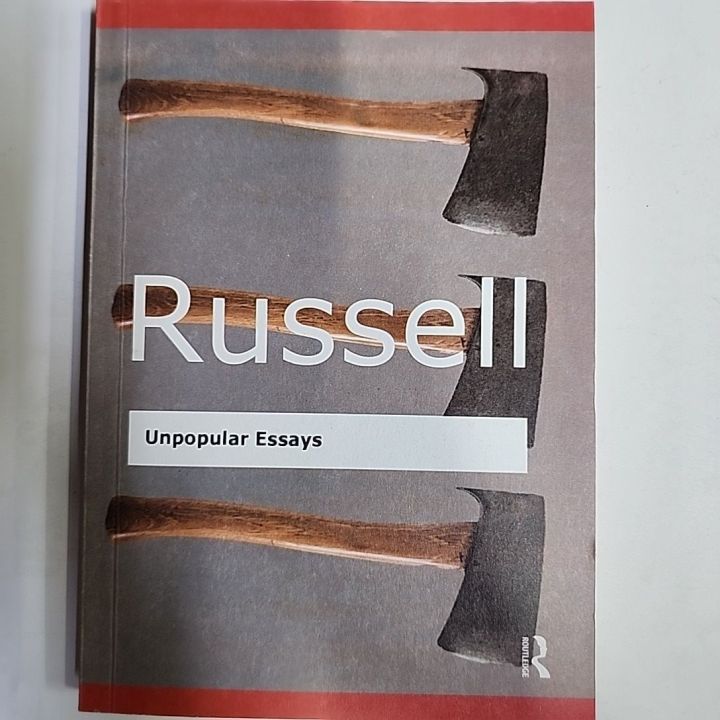 UNPOPULAR ESSAYS BY BERTRAND RUSSELL