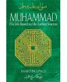 Muhammad: His Life Based on the Earliest Sources by Martin Lings (Author). 