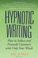 Hypnotic Writing  by Joe Vitale (Author). 