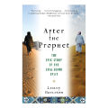 After the Prophet: The Epic Story of the Shia-Sunni Split in Islam by Lesley Hazleton English Novel KS. 