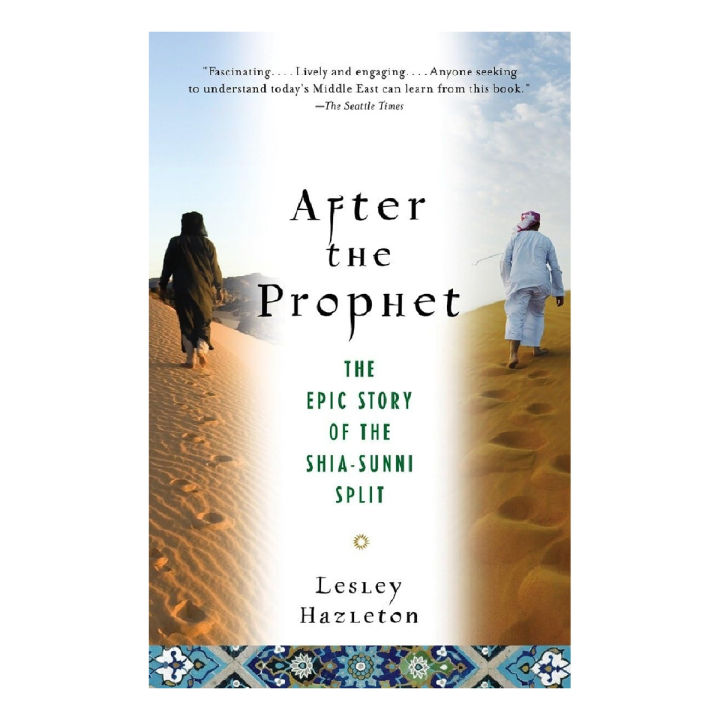 After the Prophet: The Epic Story of the Shia-Sunni Split in Islam by Lesley Hazleton English Novel KS