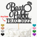 PERSONALISED Baat Pakki Glitter Cake Topper For Party Celebration, Wedding Anniversary Toppers, Customized topper with ANY Color, ANY NAME, ANY DATE. 