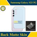 Samsung Galaxy S23 5G Back Matte Protector Soft Skin Sheet Film For samsung s23 - Transparent. 
