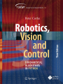 Robotics, Vision and Control: Fundamental Algorithms in Python (Springer Tracts in Advanced Robotics, 146) Third Edition 2023. 