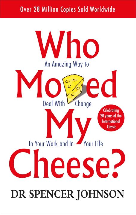 Who Moved My Cheese? Book by Spencer Jo.hnson