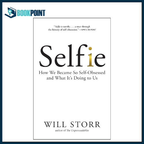Selfie by Will Storr (Author)