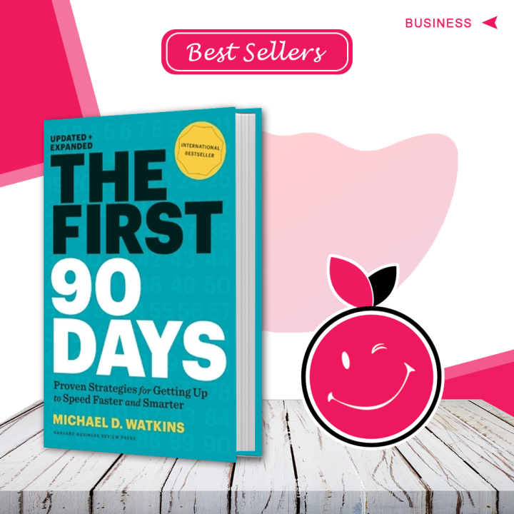 The First 90 Days By Michael D. Watkins | Best seller books Paperback | Buy Books Online Bookberry | Amazon Bestseller