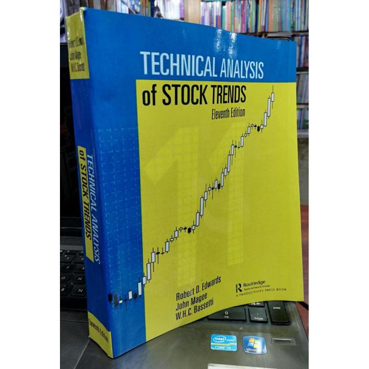 Technical Analysis of Stock Trends 11th Edition by Robert D. Edwards, John Magee, W.H.C. Bassetti
