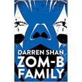 Zom-B Family: Zom-B Series (Book 9) By darren shan. 