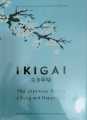 IKIGAI:  THE JAPANESE SECRET TO A LONG AND HAPPY LIFE. 
