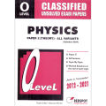 O level Physics Paper 2 Theory classified unsolved Exam papers 2012-2021. 