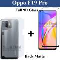 Oppo F19 Pro Full Black 9D|5D|6D|10D|11D|21D Tempered Glass Screen Protector Full Glue Edge To Edge + Back Matte Protector Soft Skin Sheet Soft Film Protection For Oppo F19 Pro. 