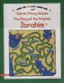 The Story of the Prophet Ibrahim (A.S) Mazes - Coloring Book. 