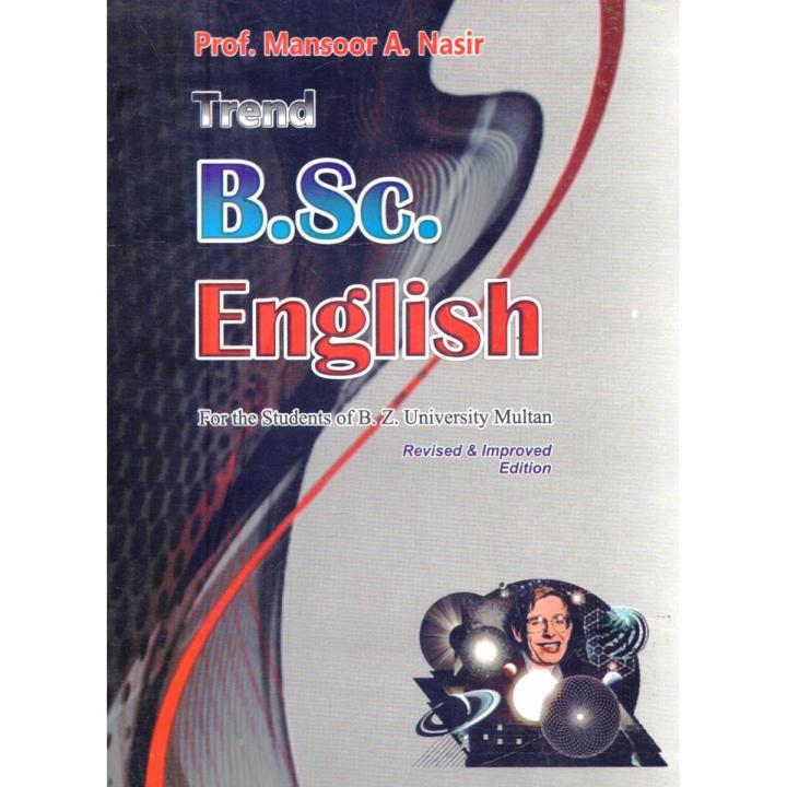 Trend English For BSC students by Prof. Mansoor A Nasir