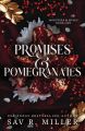 Promises and Pomegranates by Sav R. Miller (Author). 