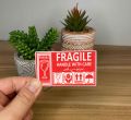 Fragile Sticker for Courier Flyer Packing Carton Best Sticky Grip for Flat Surface. 